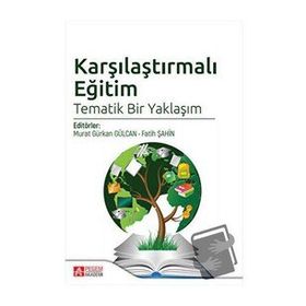 Karşılaştırmalı Eğitim Tematik Bir Yaklaşım - Pegem Akademi Yayıncılık