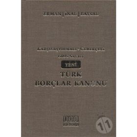 KARŞILAŞTIRMALI - GEREKÇELİ 6098 SAYILI YENI TÜRK BORÇLAR KANUNU - KOLEKTIF