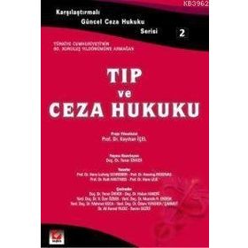 KARŞILAŞTIRMALI GÜNCEL CEZA HUKUKU SERISI 2 TIP VE CEZA HUKUKU - YENER ÜNVER