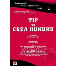 KARŞILAŞTIRMALI GÜNCEL CEZA HUKUKU SERISI 2 TIP VE CEZA HUKUKU - YENER ÜNVER