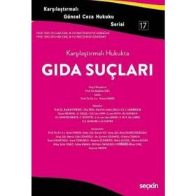 Karşılaştırmalı Hukukta Gıda Suçları - Kayhan İçel Yener Ünver