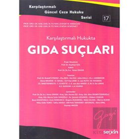 Karşılaştırmalı Hukukta Gıda Suçları - Kayhan İçel Yener Ünver