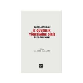 Karşılaştırmalı İç Güvenlik Yönetimine Giriş Ülke Örnekleri - Can Umut Çiner