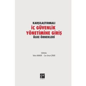 Karşılaştırmalı İç Güvenlik Yönetimine Giriş Ülke Örnekleri - Can Umut Çiner