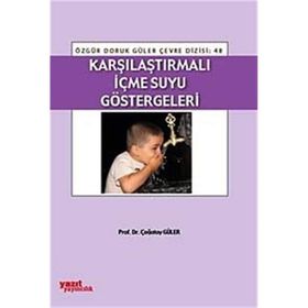 KARŞILAŞTIRMALI İÇME SUYU GÖSTERGELERI - ÇAĞATAY GÜLER