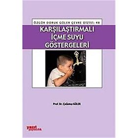 KARŞILAŞTIRMALI İÇME SUYU GÖSTERGELERI - ÇAĞATAY GÜLER
