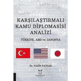 Karşılaştırmalı Kamu Diplomasisi Analizi Akademisyen Kitabevi