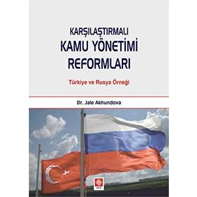 Karşılaştırmalı Kamu Yönetimi Reformları - Jale Akhundova