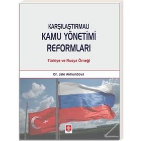 Karşılaştırmalı Kamu Yönetimi Reformları - Jale Akhundova