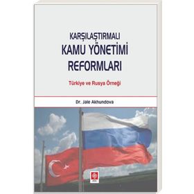 Karşılaştırmalı Kamu Yönetimi Reformları - Jale Akhundova