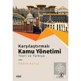 Karşılaştırmalı Kamu Yönetimi Teori ve Türkiye - Önder Kutlu