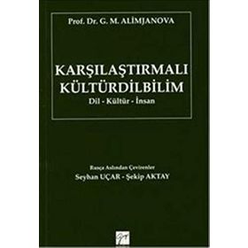 Karşılaştırmalı Kültürdilbilim - G. M. Alimjanova Prof. Dr. G. M. Alimjanova