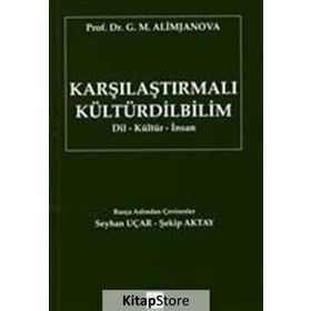 Karşılaştırmalı Kültürdilbilim - G. M. Alimjanova Prof. Dr. G. M. Alimjanova