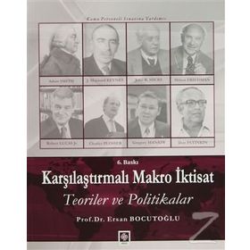 KARŞILAŞTIRMALI MAKRO İKTISAT TEORILER VE POLITIKALAR - ERSAN BOCUTOĞLU