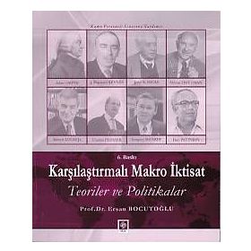 KARŞILAŞTIRMALI MAKRO İKTISAT TEORILER VE POLITIKALAR - ERSAN BOCUTOĞLU