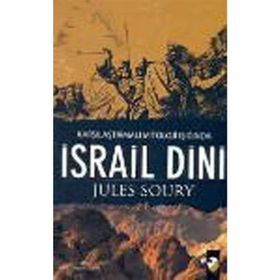 KARŞILAŞTIRMALI MITOLOJI IŞIĞINDA İSRAİL DINI - JULES SOURY