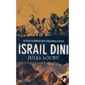KARŞILAŞTIRMALI MITOLOJI IŞIĞINDA İSRAİL DINI - JULES SOURY