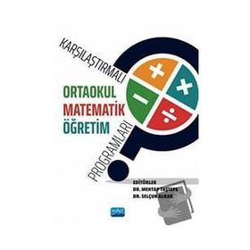 Karşılaştırmalı Ortaokul Matematik Öğretim Programları Nobel Akademik Yayıncılık