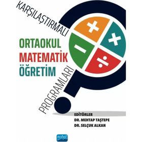 Karşılaştırmalı Ortaokul Matematik Öğretim Programları Nobel Akademik Yayıncılık