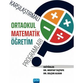 Karşılaştırmalı Ortaokul Matematik Öğretim Programları Nobel Akademik Yayıncılık