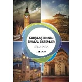 Karşılaştırmalı Siyasal Sistemler - Atilla Yayla