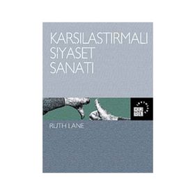KARŞILAŞTIRMALI SIYASET SANATI - RUTH LANE