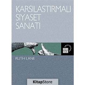 KARŞILAŞTIRMALI SIYASET SANATI - RUTH LANE