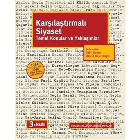KARŞILAŞTIRMALI SIYASET TEMEL KONULAR VE YAKLAŞIMLAR - HASRET DIKICI BILGIN;SABRI SAYARI