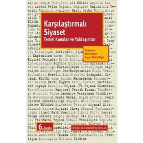 KARŞILAŞTIRMALI SIYASET TEMEL KONULAR VE YAKLAŞIMLAR - HASRET DIKICI BILGIN;SABRI SAYARI