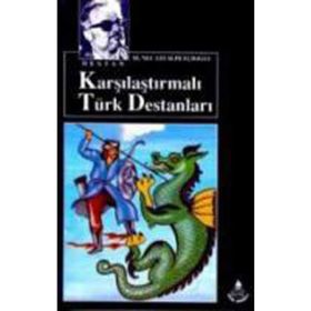 KARŞILAŞTIRMALI TÜRK DESTANLARI - MUSTAFA NECATI SEPETÇİOĞLU
