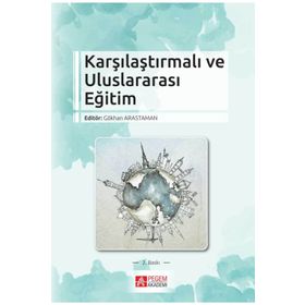 Karşılaştırmalı ve Uluslararası Eğitim - Pegem Akademi Yayıncılık