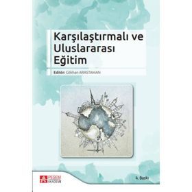 Karşılaştırmalı ve Uluslararası Eğitim - Pegem Akademi Yayıncılık