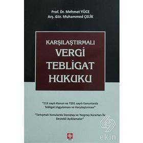 Karşılaştırmalı Vergi Tebligat Hukuku - Muhammed Çelik
