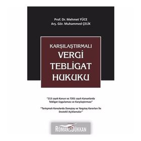 Karşılaştırmalı Vergi Tebligat Hukuku - Muhammed Çelik