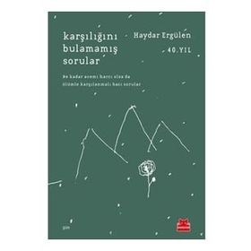 Karşılığını Bulamamış Sorular - Haydar Ergülen