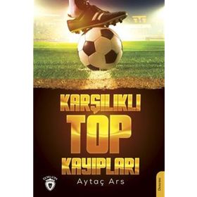 Karşılıklı Top Kayıpları - Aytaç Ars