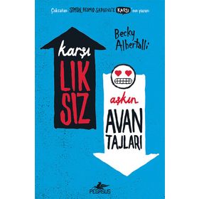 Karşılıksız Aşkın Avantajları - Becky Albertalli