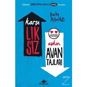 Karşılıksız Aşkın Avantajları - Becky Albertalli