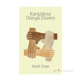 KARŞILIKSIZ DÜNYA DÜZENI - NEZIH TINAS