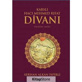 Karslı Hacı Mehmed Rıfat Divanı - Serhan Alkan İspirli