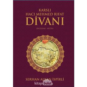 Karslı Hacı Mehmed Rıfat Divanı - Serhan Alkan İspirli