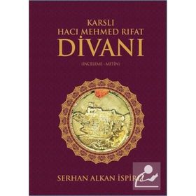 Karslı Hacı Mehmed Rıfat Divanı - Serhan Alkan İspirli