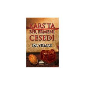 KARS'TA BIR ERMENI CESEDI - İSA YILMAZ