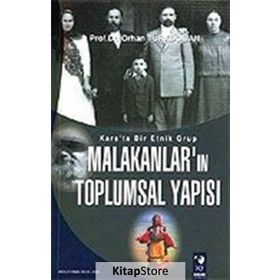KARS'TA BIR ETNIK GRUP MALAKANLAR'IN TOPLUMSAL YAPISI - ORHAN TÜRKDOĞAN
