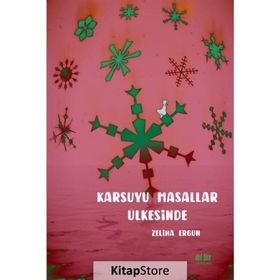 Karsuyu Masallar Ülkesinde - Zeliha Ergün