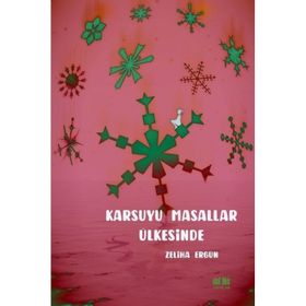 Karsuyu Masallar Ülkesinde - Zeliha Ergün