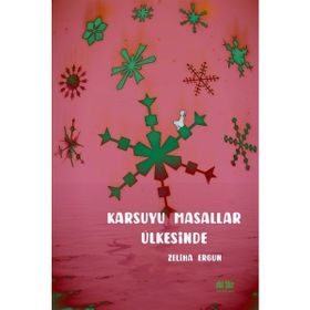 Karsuyu Masallar Ülkesinde - Zeliha Ergün