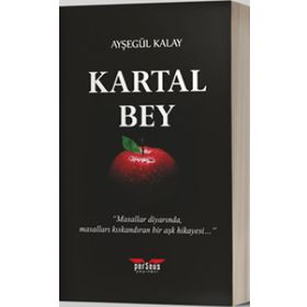 Kartal Bey - Ayşegül Kalay