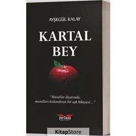 Kartal Bey - Ayşegül Kalay