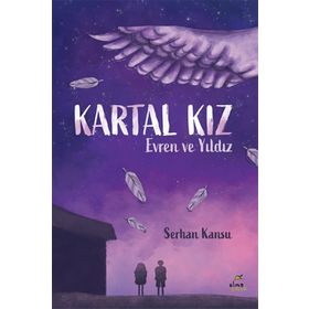 Kartal Kız - Evren ve Yıldız - Serhan Kansu